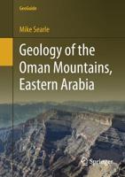 Geology of the Oman Mountains: Eastern Arabia (GeoGuide) 3030184528 Book Cover