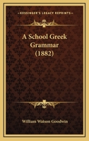 School Greek Grammar 1015146147 Book Cover