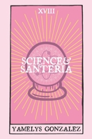 Science & Santeria B08L47S5CB Book Cover