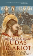 The Lost Gospel of Judas Iscariot: A New Look at Betrayer and Betrayed 0195314603 Book Cover