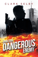 Dangerous Enemy: Book Four B0DPXLPCQC Book Cover
