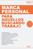 Marca Personal: ...para aquellos buscando trabajo (Como Responder Para Hacerte Contratar) B0975ZTQX4 Book Cover
