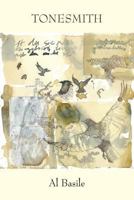 Tonesmith: One Hundred Poems, 2012-2016 1943826307 Book Cover