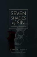 Seven Shades of Sin: unmasking temptation 1775006700 Book Cover