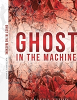 Ghost in the Machine 1483594661 Book Cover