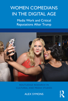 Women Comedians in the Digital Age 103221502X Book Cover