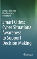 Smart Cities: Cyber Situational Awareness to Support Decision Making 3031184637 Book Cover
