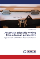 Automatic scientific writing from a human perspective 6203846961 Book Cover