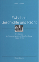 Zwischen Geschichte und Recht 3486577840 Book Cover