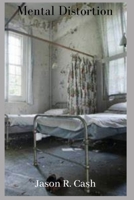 Mental Distortion 1794499423 Book Cover