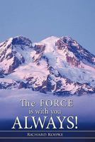 The Force Is with You Always! 1456750267 Book Cover