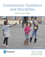 Constructive Guidance and Discipline: Birth to Age Eight (6th Edition) 0132853329 Book Cover