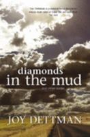 Diamonds in the Mud and Other Stories 1405037784 Book Cover