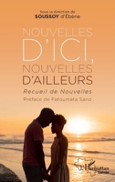 Nouvelles d'ici, nouvelles d'ailleurs: Recueil de nouvelles (Harmattan Guinée) (French Edition) 2140321898 Book Cover