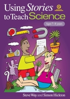 Using Stories to Teach Science (Ages 7-8) 1877523623 Book Cover
