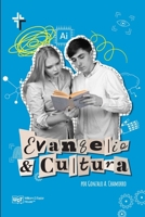 Evangelio y Cultura (Spanish Edition) 9929832718 Book Cover