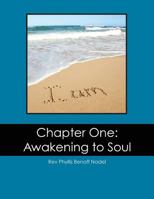 Chapter One: Awakening to Soul 148110487X Book Cover