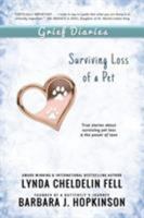 Grief Diaries: Surviving Loss of a Pet 1944328726 Book Cover