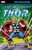 Thor Epic Collection Vol. 20: The Final Gauntlet 1302930885 Book Cover