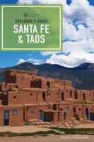 Explorer's Guide Santa Fe & Taos 1581571429 Book Cover