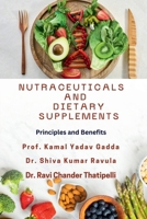 Nutraceuticals and Dietary Supplements: Principles and Benefits B0F84HLGYP Book Cover