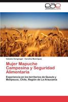 Mujer Mapuche Campesina y Seguridad Alimentaria 3847354590 Book Cover