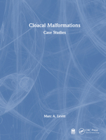 Cloacal Malformations: Case Studies 103221547X Book Cover