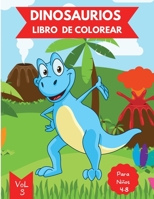 Libro de colorear de dinosaurios para ni�os: Edades 4-8 Vol. 3 - Libro de colorear de dinosaurios para ni�os peque�os - Libro de dinosaurios para ni�os de 4 a 8 a�os - Libro para colorear dinosaurio p null Book Cover