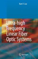 Ultra-high Frequency Linear Fiber Optic Systems 3540253505 Book Cover