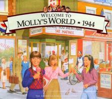Welcome to Molly's World · 1944: Growing Up in World War Two America (American Girls Collection) 1562477730 Book Cover