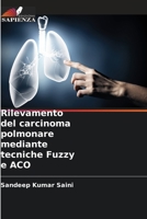Rilevamento del carcinoma polmonare mediante tecniche Fuzzy e ACO 6205291231 Book Cover