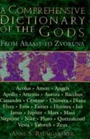A Comprehensive Dictionary of the Gods 0517123584 Book Cover
