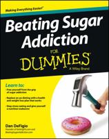 Beating Sugar Addiction for Dummies 1118546458 Book Cover