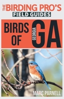 Birds of Georgia (The Birding Pro's Field Guides) 1954228058 Book Cover