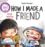 How I Made a Friend 1735439959 Book Cover