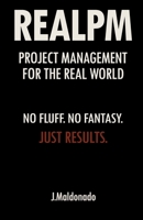 RealPM: Project Management For The Real World B0FKGSVRCN Book Cover
