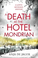 A Death at the Hotel Mondrian 1472130421 Book Cover