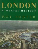 London: A Social History 0674538390 Book Cover