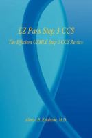 EZ Pass Step 3 CCS: The Efficient USMLE Step 3 Ccs Review 1598247646 Book Cover