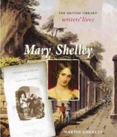 Mary Shelley (British Library Writers' Lives Series) 0712347682 Book Cover