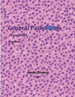 General Patho100gy in a nutshell (The nutshell series) B0FD9XD8VQ Book Cover