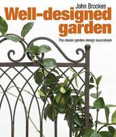 The Well-Designed Garden 0756628911 Book Cover