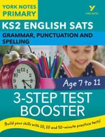 English Sats 3-Step Test Booster Grammar, Punctuation and Spelling: York Notes for Ks2 Catch Up, Revise and Be Ready for the 2023 and 2024 Exams 1292232846 Book Cover