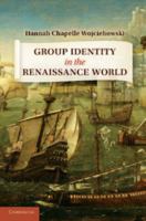 Group Identity in the Renaissance World 1107649323 Book Cover