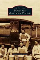Bowie and Montague County 0738596507 Book Cover