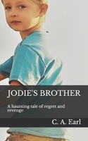 Jodie's Brother: A haunting tale of regret and revenge B08L3NWCVC Book Cover