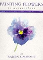 Painting Flowers in Watercolour 0486295087 Book Cover