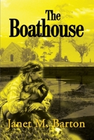 The Boathouse 0595182321 Book Cover