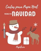Cartas para Papá Noel. Regalo de Navidad. Papelería.: 20 papeles de carta para que los niños escriban a Papá Noel sobre lo bien que se han portado. O ... Ilustraciones bonitas. (Spanish Edition) 1697958710 Book Cover