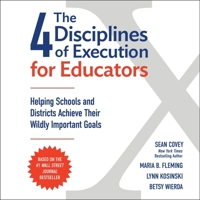 The 4 Disciplines of Execution for Educators 1668166291 Book Cover